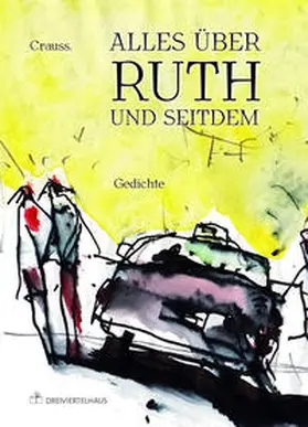 Crauss | Alles über Ruth - und seitdem | Buch | 978-3-96242-912-6 | www.sack.de
