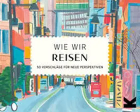 Helmer |  Wie wir reisen | Buch |  Sack Fachmedien