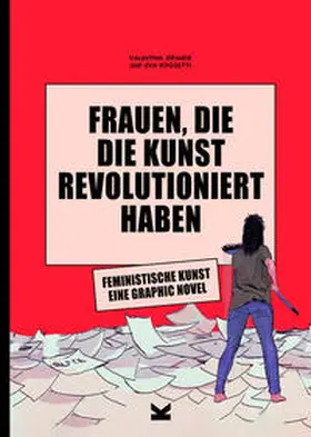 Grande |  Frauen, die die Kunst revolutioniert haben. Feministische Kunst | Buch |  Sack Fachmedien