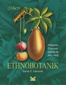 Edwards / Dr. Edwards | Ethnobotanik | Buch | 978-3-96244-351-1 | www.sack.de