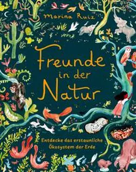 Ruiz |  Freunde in der Natur | Buch |  Sack Fachmedien