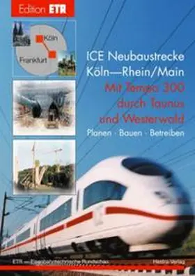 Heinisch / Klump / Siegmann |  ICE Neubaustrecke Köln-Rhein/Main | Buch |  Sack Fachmedien