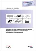 Kollenberg |  Konzept für eine systematische Erhaltung der Gleisinfrastruktur von urbanen Schienenverkehrssystemen | Buch |  Sack Fachmedien