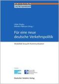 Stopka / Pällmann |  Für eine neue deutsche Verkehrspolitik | Buch |  Sack Fachmedien