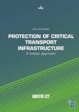 Schnieder | Protection of Critical Transport Infrastructure | Medienkombination | 978-3-96245-168-4 | sack.de