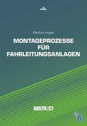 Irsigler |  Montageprozesse für Fahrleitungsanlagen | Buch |  Sack Fachmedien