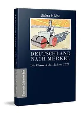 Greser / Lenz |  Deutschland nach Merkel | Buch |  Sack Fachmedien