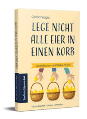 Bacher / Herrmann | Bacher, U: Lege nicht alle Eier in einen Korb | Buch | 978-3-96251-129-6 | sack.de