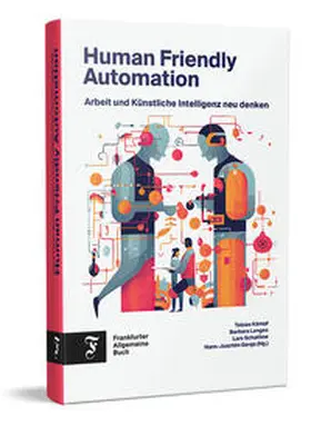 Kämpf / Langes / Schatilow |  Human Friendly Automation | Buch |  Sack Fachmedien