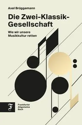 Brüggemann |  Die Zwei-Klassik-Gesellschaft | eBook | Sack Fachmedien