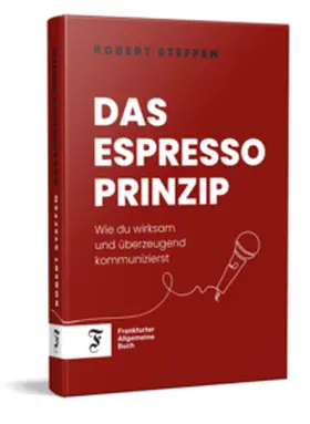 Steffen |  Das Espresso-Prinzip | Buch |  Sack Fachmedien
