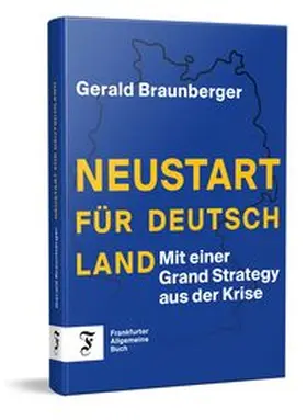 Braunberger |  Neustart für Deutschland | Buch |  Sack Fachmedien