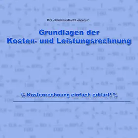 Hennequin |  Grundlagen der Kosten- und Leistungsrechnung | eBook | Sack Fachmedien