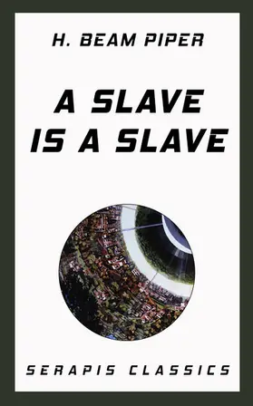Piper / Miller / Ganes |  A Slave is a Slave | eBook | Sack Fachmedien