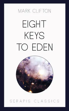 Clifton |  Eight Keys to Eden | eBook | Sack Fachmedien