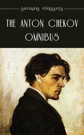 Chekov |  The Anton Chekov Omnibus | eBook | Sack Fachmedien