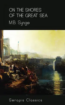 Synge |  On the Shores of the Great Sea (Serapis Classics) | eBook | Sack Fachmedien