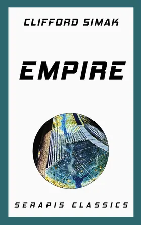 Simak |  Empire (Serapis Classics) | eBook | Sack Fachmedien