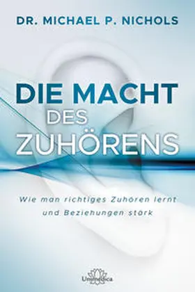 Nichols |  Die Macht des Zuhörens | Buch |  Sack Fachmedien