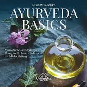 Weis-Bohlen |  Ayurveda Basics | Buch |  Sack Fachmedien