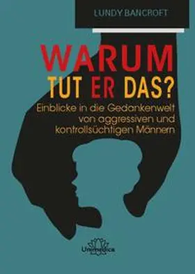 Bancroft |  Warum tut er das? | Buch |  Sack Fachmedien