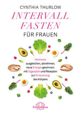 Thurlow |  Intervallfasten für Frauen | eBook | Sack Fachmedien