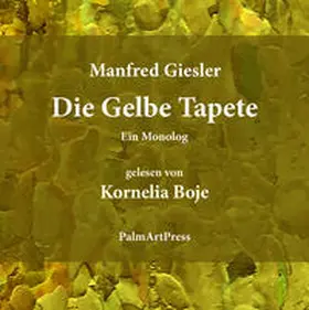 Giesler / Boje |  Die gelbe Tapete | Sonstiges |  Sack Fachmedien