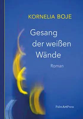 Boje |  Gesang der weißen Wände | Buch |  Sack Fachmedien