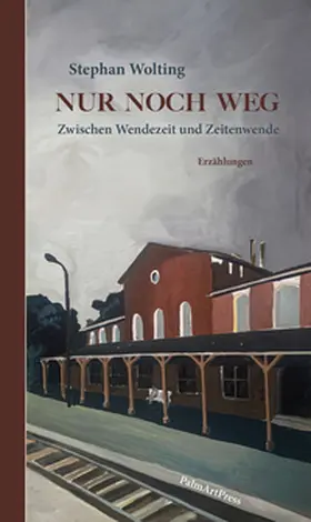 Wolting |  Nur noch weg | Buch |  Sack Fachmedien