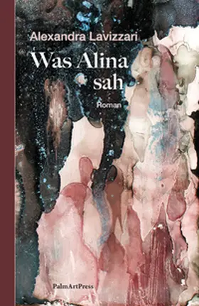 Lavizzari |  Was Alina sah | Buch |  Sack Fachmedien