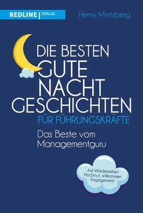 Mintzberg | Die besten Gute-Nacht-Geschichten für Führungskräfte | E-Book | sack.de