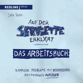 Roam |  Auf der Serviette erklärt - Arbeitsbuch | eBook | Sack Fachmedien