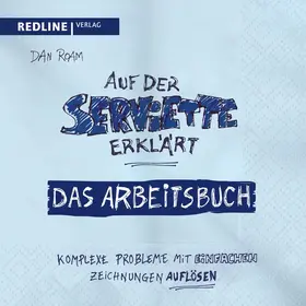Roam |  Auf der Serviette erklärt - Arbeitsbuch | eBook | Sack Fachmedien