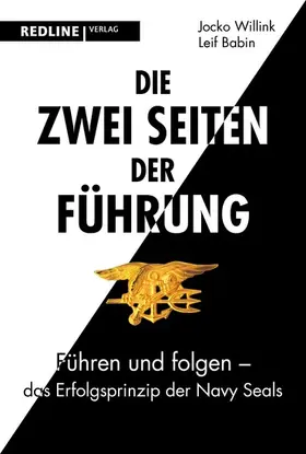 Willink / Babin |  Die zwei Seiten der Führung | eBook | Sack Fachmedien