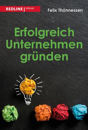 Thönnessen | Erfolgreich Unternehmen gründen | E-Book | sack.de