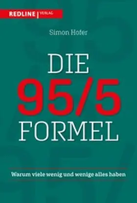 Hofer |  Die 95/5-Formel | eBook | Sack Fachmedien