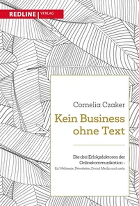Czaker | Kein Business ohne Text | E-Book | sack.de
