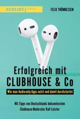 Thönnessen | Erfolgreich mit Clubhouse & Co | E-Book | www.sack.de