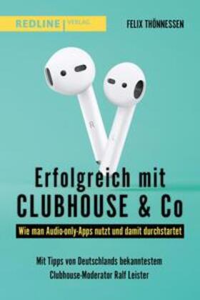 Thönnessen | Erfolgreich mit Clubhouse & Co | E-Book | sack.de