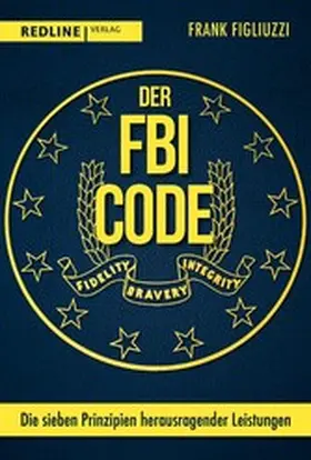 Figliuzzi / Bayer |  Der FBI-Code | eBook | Sack Fachmedien