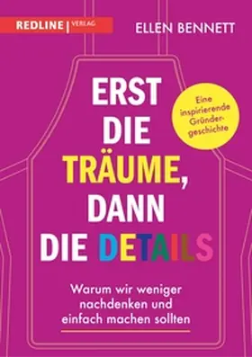 Bennett |  Erst die Träume, dann die Details | eBook | Sack Fachmedien