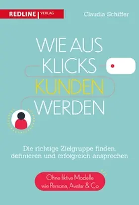 Schiffer |  Wie aus Klicks Kunden werden | eBook | Sack Fachmedien