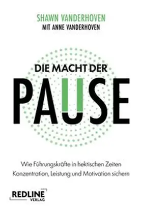 Vanderhoven |  Die Macht der Pause | eBook | Sack Fachmedien