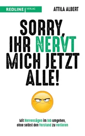 Albert | Sorry, ihr nervt mich jetzt alle! | E-Book | sack.de