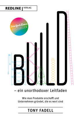Fadell |  Build – ein unorthodoxer Leitfaden | eBook | Sack Fachmedien
