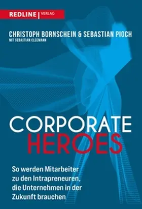 Pioch / Bornschein | Corporate Heroes | E-Book | sack.de