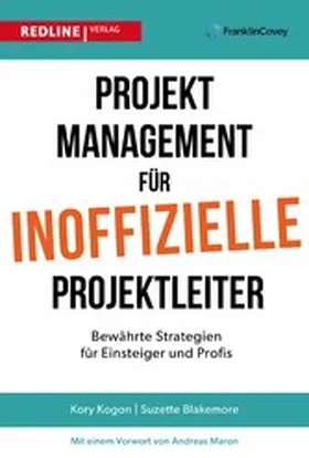 Kogon / Blakemore / Wood |  Projektmanagement für inoffizielle Projektleiter | eBook | Sack Fachmedien