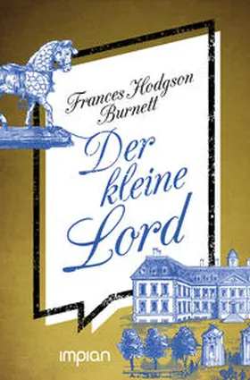 Hodgson Burnett |  Der kleine Lord | Buch |  Sack Fachmedien