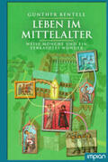 Bentele |  Leben im Mittelalter | Buch |  Sack Fachmedien