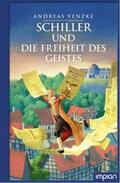 Venzke |  Schiller und die Freiheit des Geistes | Buch |  Sack Fachmedien